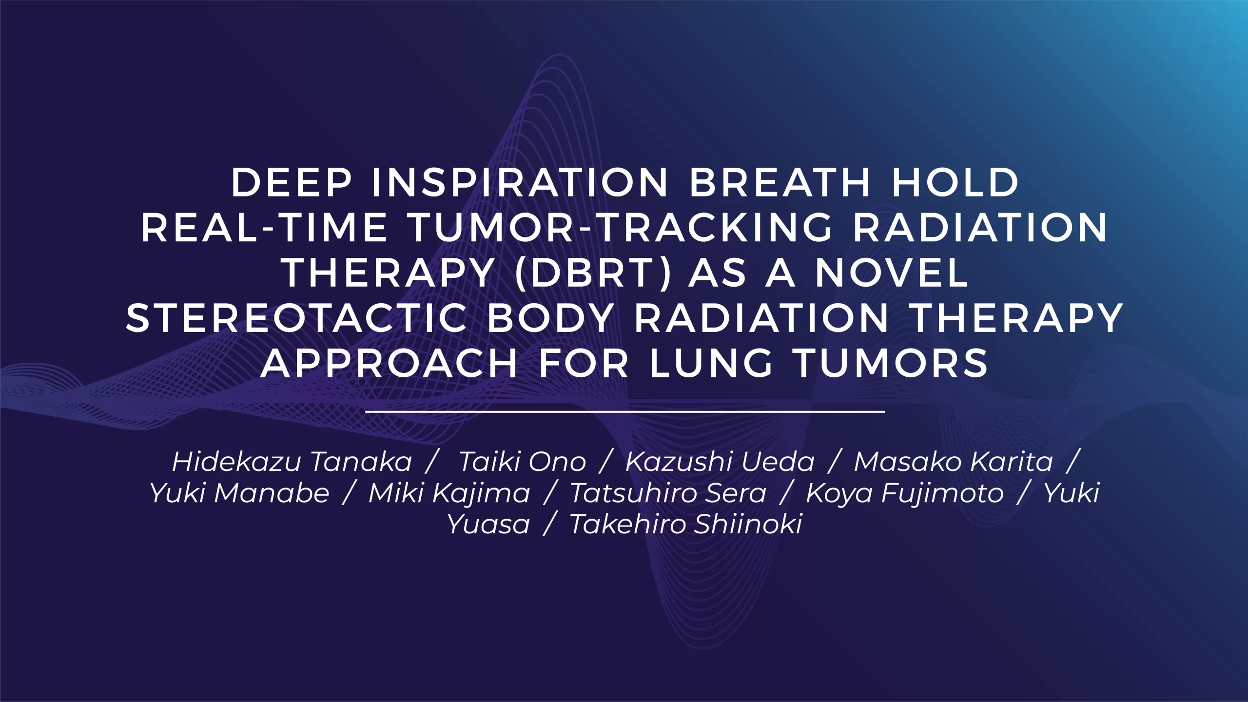 "Deep Inspiration Breath Hold Real-Time Tumor-Tracking Radiation Therapy (DBRT) as a Novel Stereotactic Body Radiation Therapy Approach for Lung Tumors"